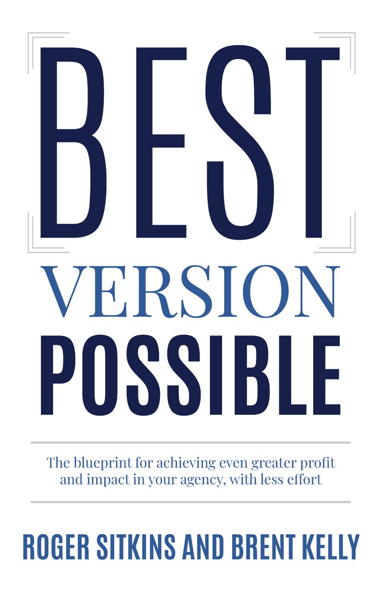 Best Version Possible by Roger Sitkins and Brent Kelly