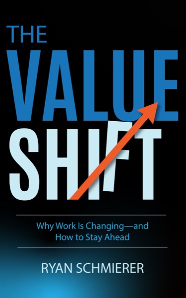 The Value Shift by Ryan Schmierer